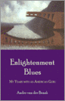 Ex Cohen aanhanger Andre van der Braak schreef het boek Enlightenment Blues.