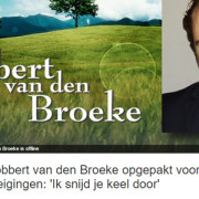 Robbert van den Broeke opgepakt voor bedreigingen 1